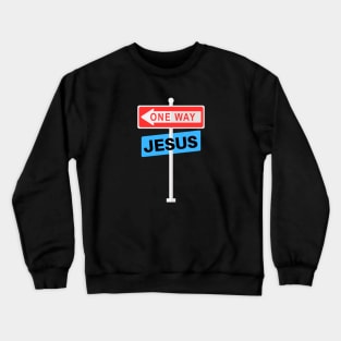 One Way Jesus | Christian Crewneck Sweatshirt